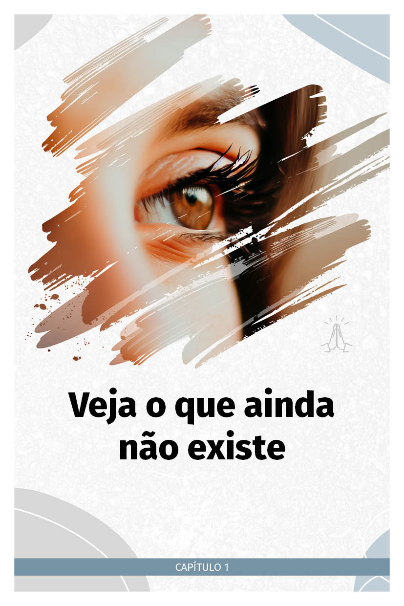 Ebook "De Olhos Fechados, Vejo o Impossível Acontecer!"
