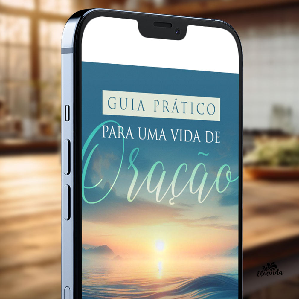 Ebook "Guia Prático Para Uma Vida de Oração"