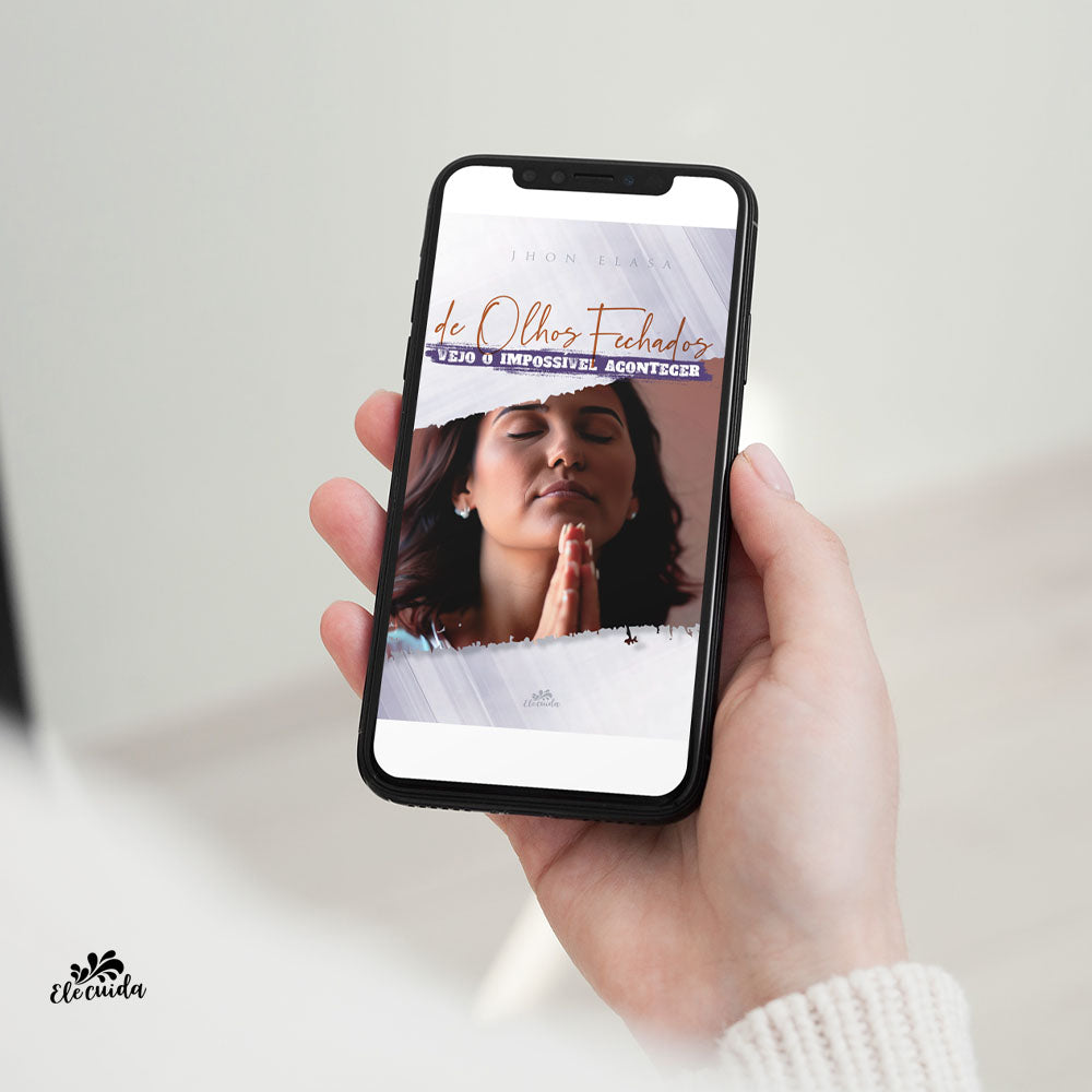 Ebook "De Olhos Fechados, Vejo o Impossível Acontecer!"
