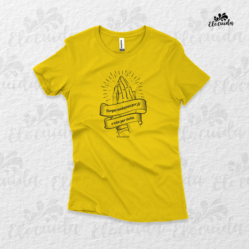Camiseta Feminina "Andamos por fé e não por vista"
