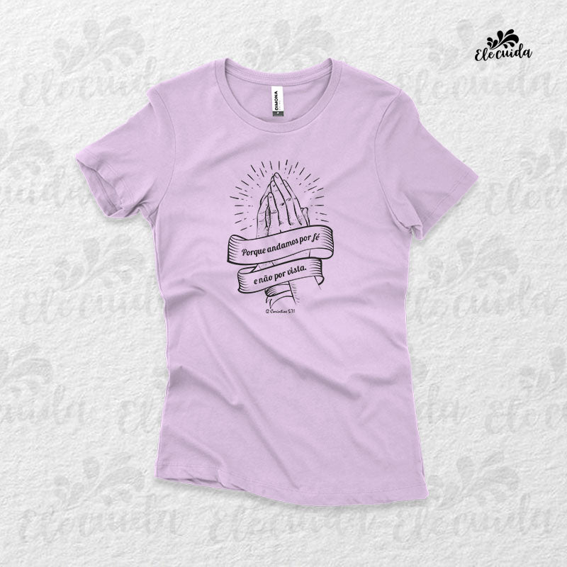 Camiseta Feminina "Andamos por fé e não por vista"