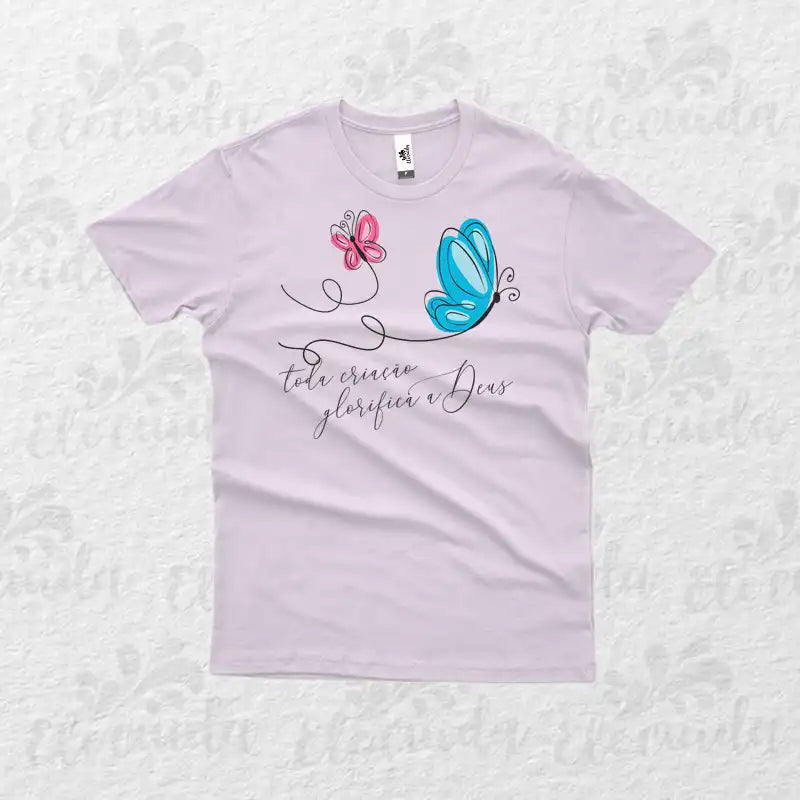 Camiseta Infantil "Toda Criação Glorifica a Deus!"
